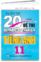 TUYỂN TẬP 20 NĂM ĐỀ THI OLYMPIC TIẾNG ANH 11