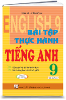 Bài tập thực hành Tiếng Anh 9