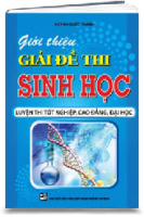 Giới thiệu giải đề thi Sinh Học