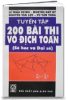 Tuyển Tập 200 Bài Thi Vô Địch Toán - Tập 1: Số Học Và Đại Số (MS: 42) - anh 1