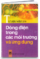 Tư liệu vật lí 11: Dòng điện trong môi trường và ứng dụng