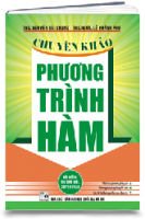 CHUYÊN KHẢO PHƯƠNG TRÌNH HÀM