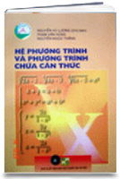 Hệ phương trình và Phương trình chứa Căn thức (MS: 63)