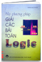 Bảy phương pháp giải các bài toán Logic (MS: 87)