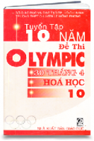 Tuyển tập 10 năm Olympic 30-4 Hóa học (MS: 301)