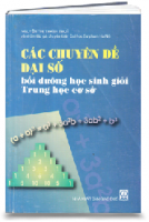 Các chuyên đề đại số bồi dưỡng HSG THCS (MS: 174)