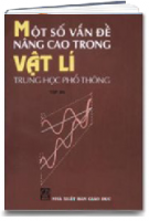 Một Số Vấn Đề Nâng Cao Trong Vật Lí Trung Học Phổ Thông - Tập 3 (221)