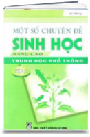 Một Số Chuyên Đề Sinh Học Nâng Cao Trung Học Phổ Thông - Tập 2