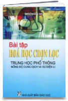 Bài Tập Hóa Học Chọn Lọc Trung Học Phổ Thông : Nồng Độ Dung Dịch Và Sự Điện Li