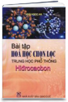 Bài Tập Hóa Học Chọn Lọc Trung Học Phổ Thông : Hidrocacbon Cơ Bản