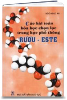 Các Bài Toán Hóa Chọn Lọc Trung Học Phổ Thông : Rượu - Este (MS: 307)