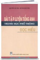 Bài Tập Luyện Tập Tiếng Anh Trung Học Phổ Thông: Đọc Hiểu