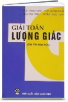 Giải Toán Lượng Giác 12 (ôn Thi Đại Học)