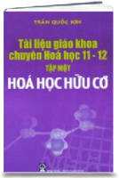 Tài Liệu Giáo Khoa Chuyên Hóa 11 - 12 - T1: Hóa Học Hữu Cơ