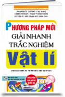 PHƯƠNG PHÁP MỚI GIẢI NHANH TRẮC NGHIỆM VẬT LÍ