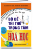 GIỚI THIỆU VÀ GIẢI CHI TIẾT BỘ ĐỀ THI THỪ TRỌNG TÂM HÓA HỌC - anh 1