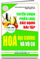 Tuyển chọn, phân loại các dạng bài tập đề thi TSĐH Hóa đại cương và vô cơ: Phân bài tập toán