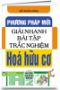 PHƯƠNG PHÁP MỚI GIẢI NHANH BÀI TẬP TRẮC NGHIỆP - HÓA HỮU CƠ - anh 1