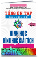 TỔNG ÔN TẬP chuyên đề HÌNH HỌC VÀ HÌNH HỌC GIẢI TÍCH