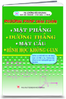 PHƯƠNG PHÁP GIẢI TOÁN MẶT PHẲNG, ĐƯỜNG THẲNG, MẶT CẦU, HH KHÔNG GIAN