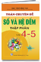 Các bài toán về số và hệ đếm thập phân 4-5