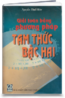 Giải toán bằng phương pháp tam thức bậc 2 (MS: 137)