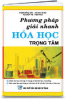 Phương pháp giải nhanh Hóa Học trọng tâm - anh 1