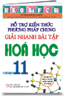 HỖ TRỢ KIẾN THỨC VÀ PHƯƠNG PHÁP GIẢI NHANH BÀI TẬP HÓA HỌC 11