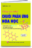 GIÚP TRÍ NHỚ CHUỖI PHẢN ỨNG HÓA HỌC - anh 1