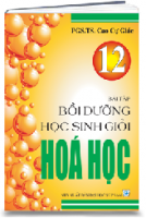 Bài tập BỒI DƯỠNG HỌC SINH GIỎI HÓA HỌC 12