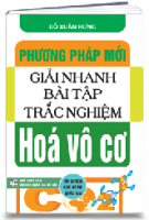 PHƯƠNG PHÁP MỚI GIẢI NHANH BÀI TẬP TRẮC NGHIỆP - HÓA VÔ CƠ