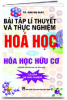 BÀI TẬP VÀ LÍ THUYẾT THỰC NGHIỆM HÓA HỌC, T2, HÓA HỮU CƠ - anh 1