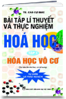 BÀI TẬP VÀ LÍ THUYẾT THỰC NGHIỆM HÓA HỌC, T1, HÓA VÔ CƠ