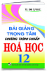 BÀI GIẢNG TRỌNG TÂM CHƯƠNG TRÌNH CHUẨN HÓA HỌC 12 - anh 1