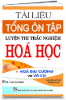 TÀI LIỆU TỔNG ÔN TẬP LUYỆN THI TRẮC NGHIỆM HÓA HỌC - TẬP MỘT. HÓA ĐẠI CƯƠNG VÀ VÔ CƠ - anh 1