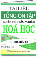 TÀI LIỆU TỔNG ÔN TẬP LUYỆN THI TRẮC NGHIỆM HÓA HỌC - TẬP HAI. HÓA HỮU CƠ