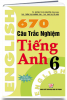 670 câu trắc nghiệm TIẾNG ANH 6 - anh 1