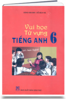 Vui học từ vựng Tiếng Anh 6