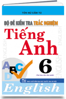 Bộ đề kiểm tra trắc nghiệm Tiếng Anh 6