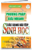 PHƯƠNG PHÁP GIẢN NHANH CÁC DẠNG BÀI TẬP SINH HỌC - anh 1