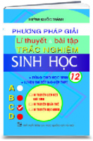 PP giải lý thuyết & BT trắc nghiệm Sinh 12