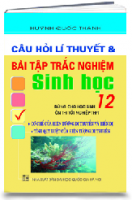 Câu hỏi lý thuyết & bài tập trắc nghiệm Sinh 12