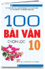 100 bài Văn chọn lọc 10 - anh 1