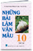 NHỮNG BÀI LÀM VĂN MẪU 10 - TẬP 2 - anh 1