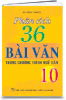 Phân tích 36 bài văn trong chương trình Ngữ Văn 10 - anh 1