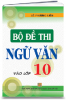 BỘ ĐỀ THI NGỮ VĂN VÀO LỚP 10 - anh 1