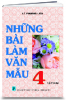 NHỮNG BÀI LÀM VĂN MẪU 4, TẬP 2 - anh 1