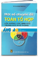 Một số chuyên đề Toán tổ hợp -Bồi dưỡng học sinh giỏi THPT (MS: 146)