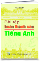 Bài tập hoàn thành câu TIẾNG ANH