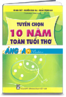 Tuyển chọn 10 năm Toán Tuổi thơ - các chuyên đề và đề toán chọn lọc THCS (MS: 43)